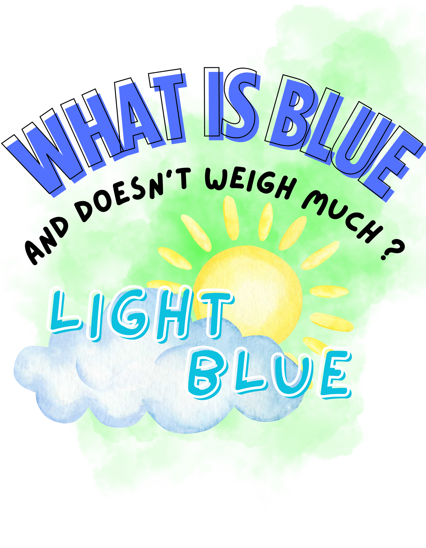 Are there any blue fans? Cute light blue joke tee to make your friends smile.